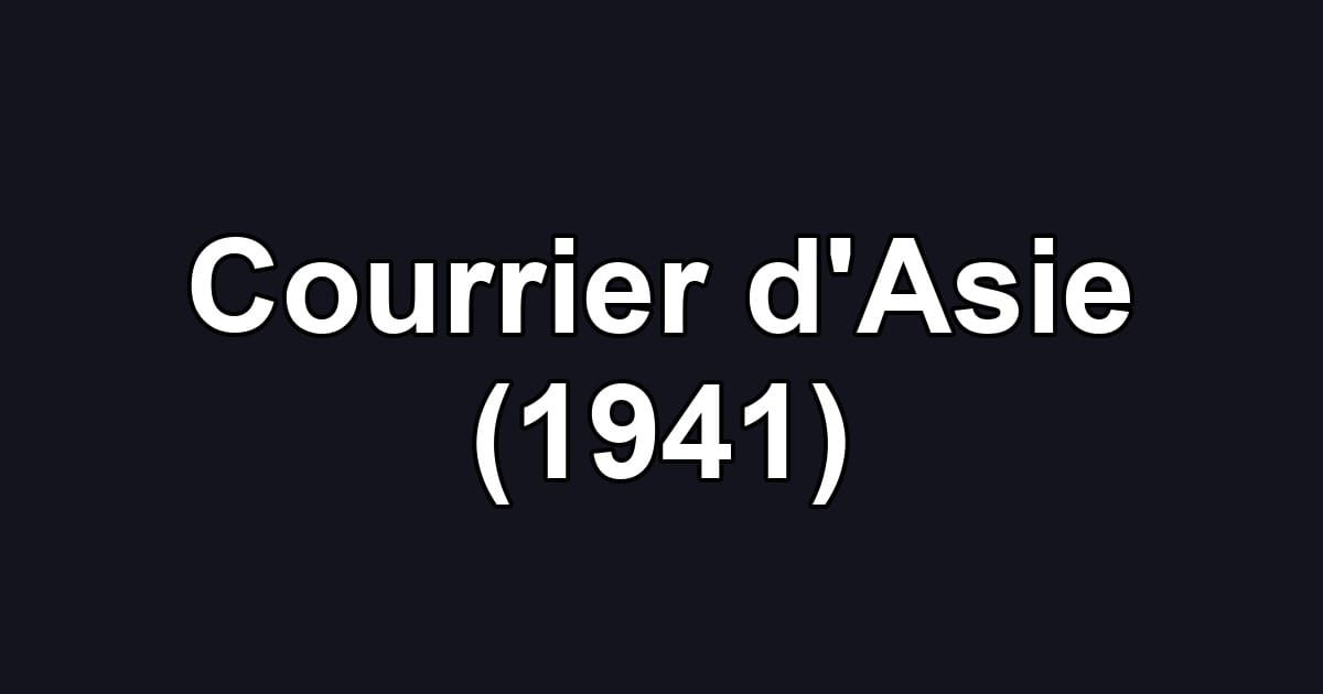 Courrier d'Asie (1941)