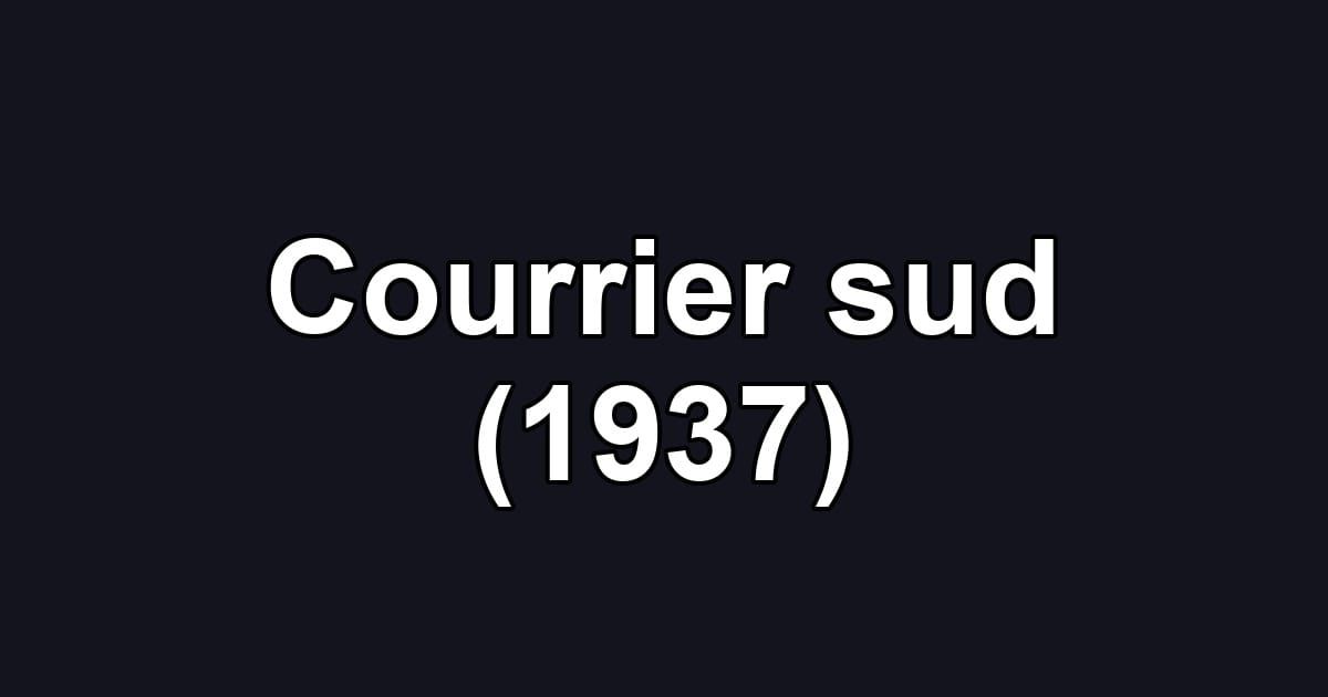 Courrier sud (1937)