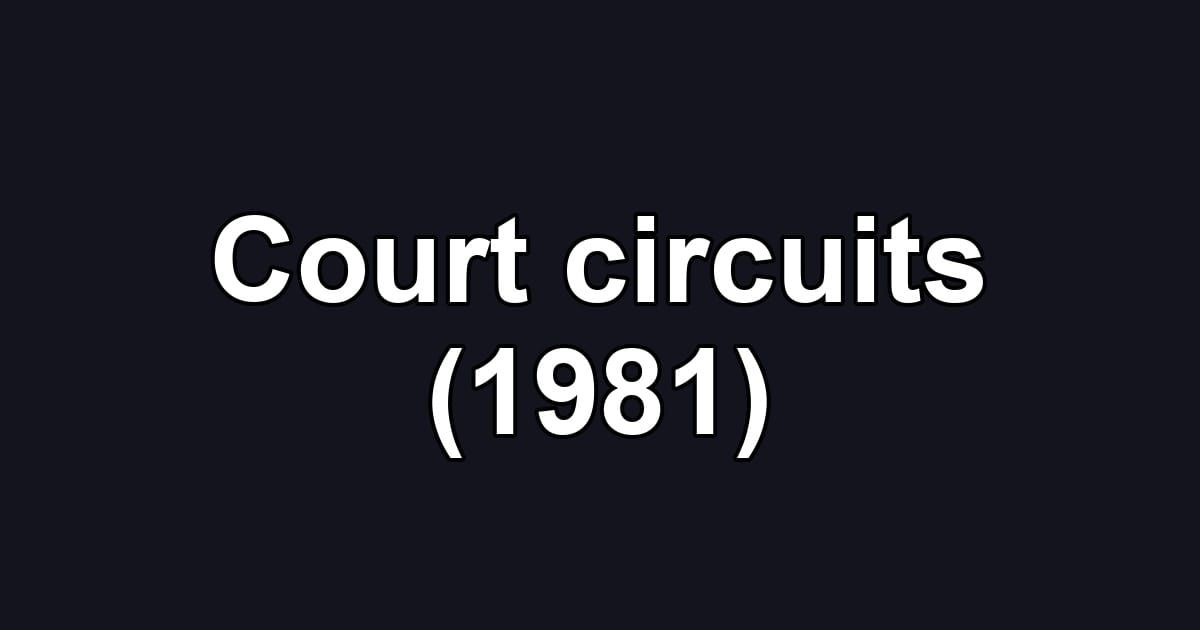 Court circuits (1981)