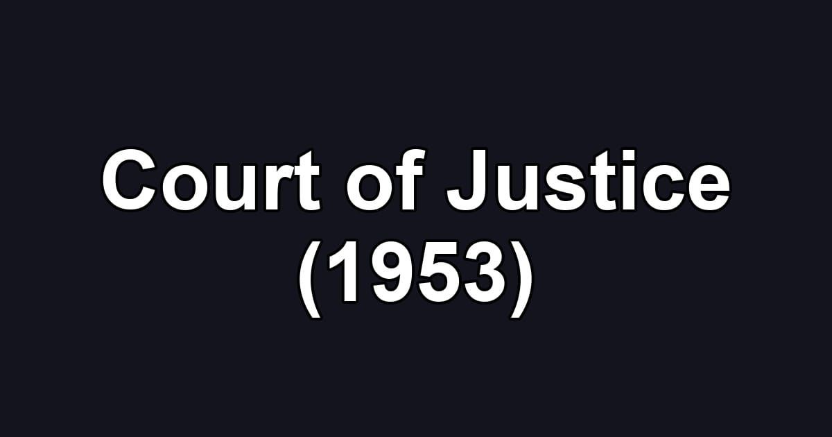 Court of Justice (1953)