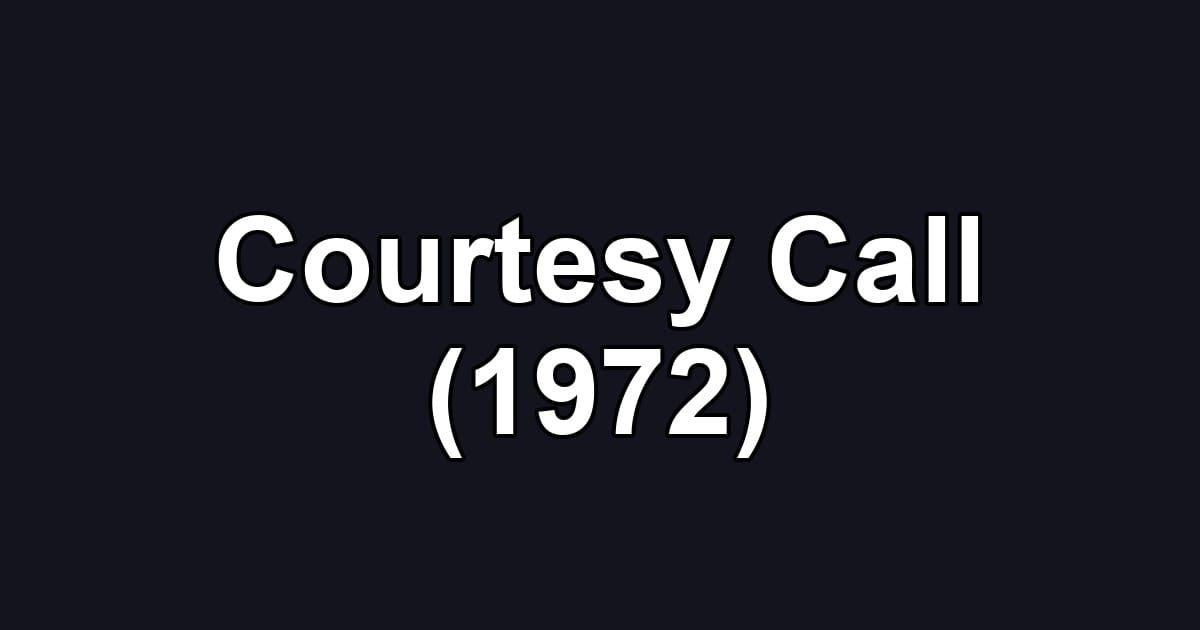 Courtesy Call (1972)