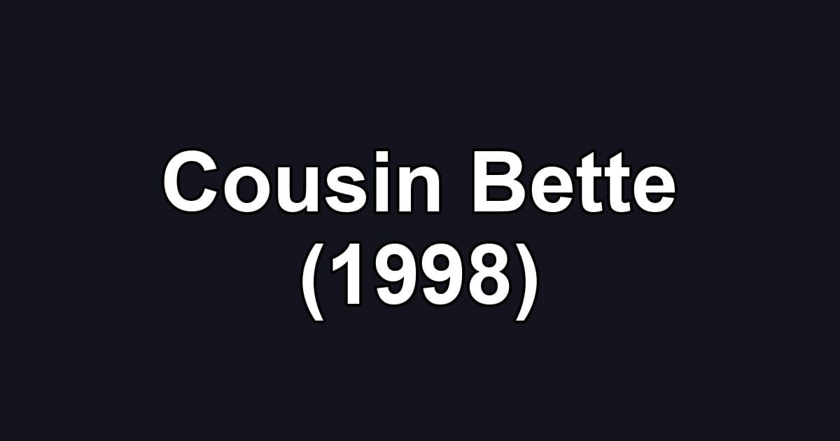 Cousin Bette (1998)