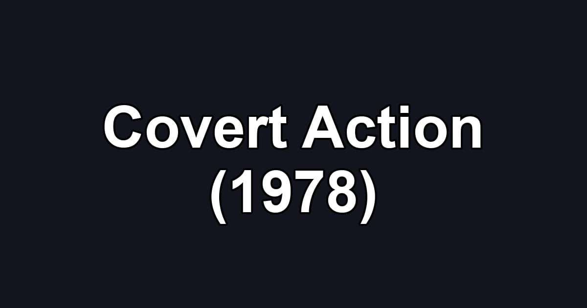 Covert Action (1978)