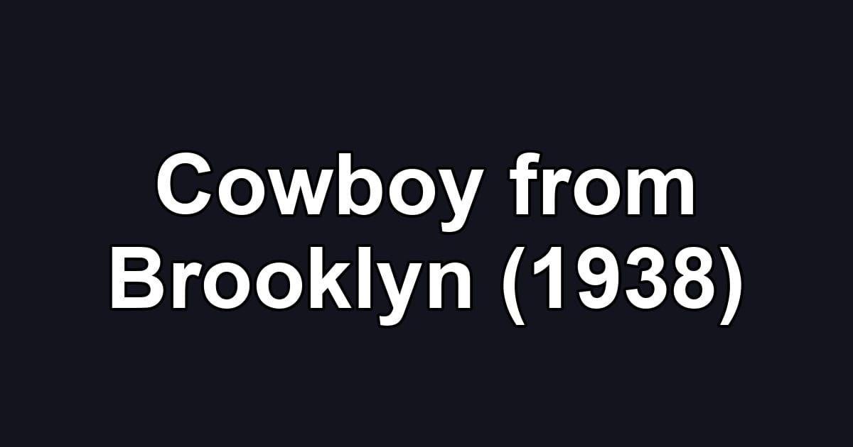 Cowboy from Brooklyn (1938)