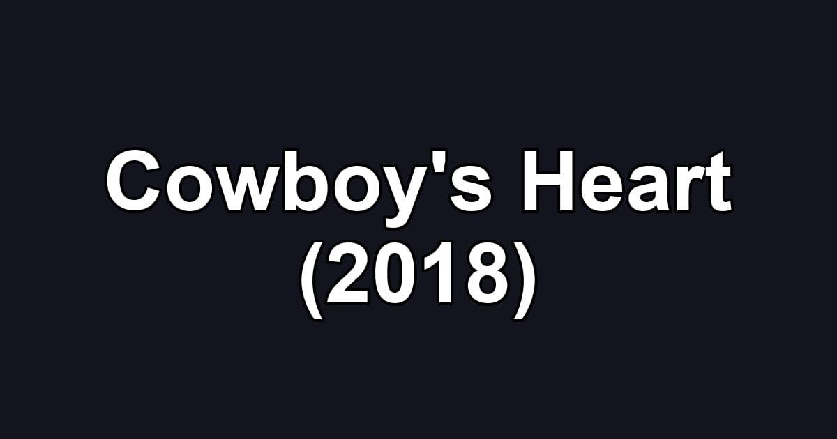 Cowboy's Heart (2018)