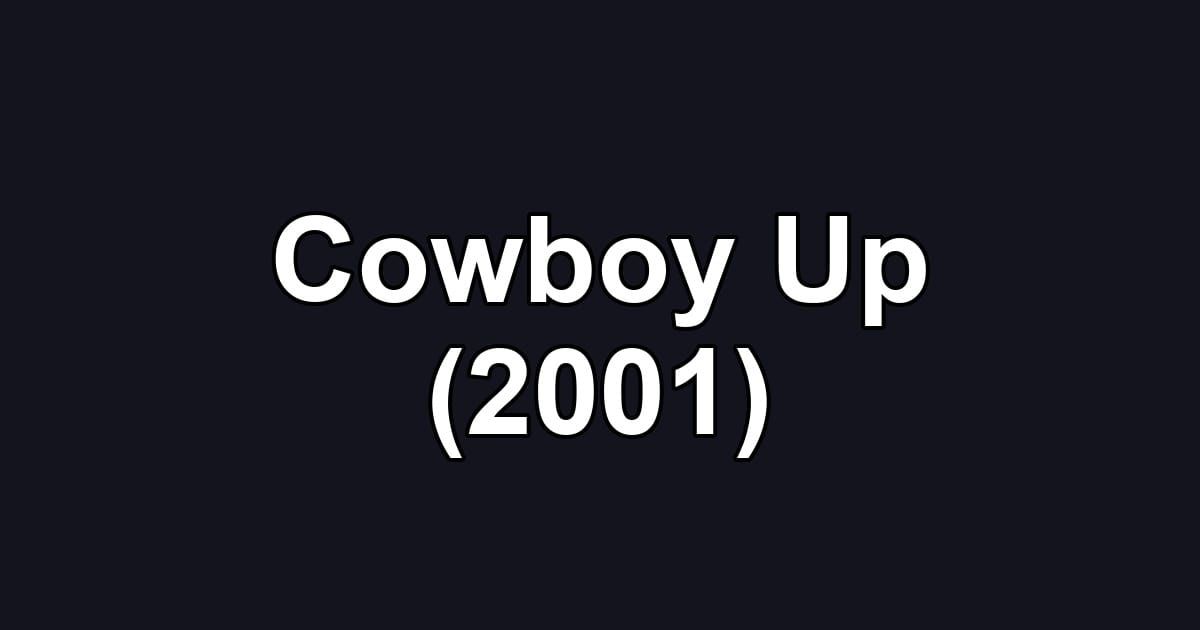Cowboy Up (2001)