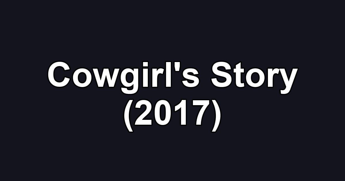 Cowgirl's Story (2017)