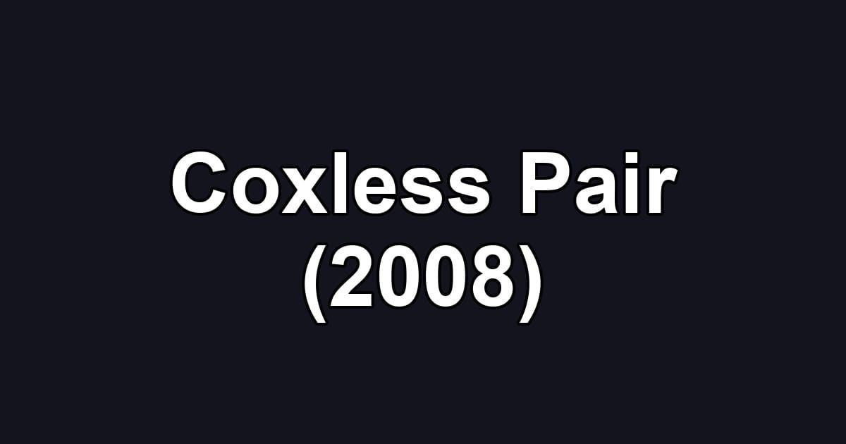 Coxless Pair (2008)
