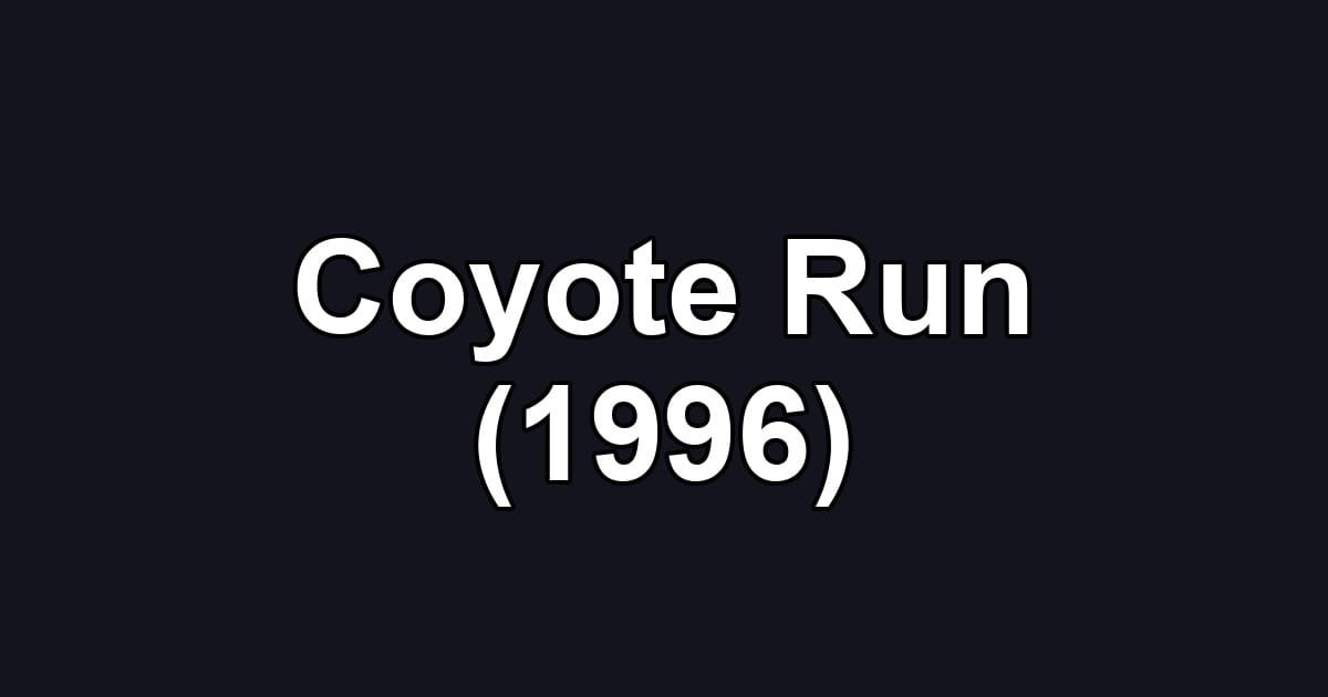 Coyote Run (1996)
