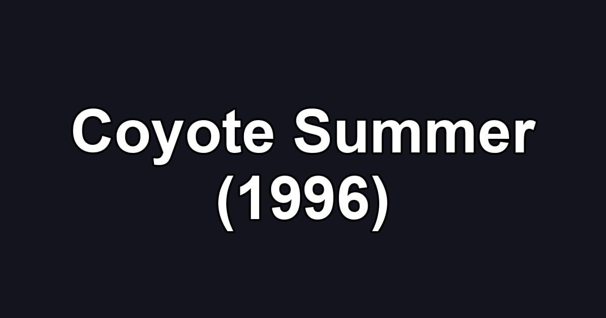Coyote Summer (1996)