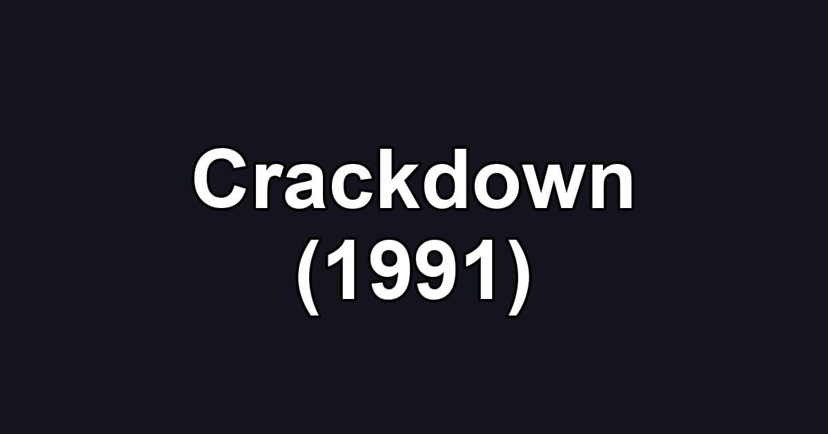 Crackdown (1991)