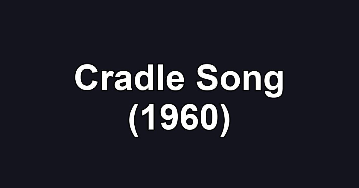Cradle Song (1960)