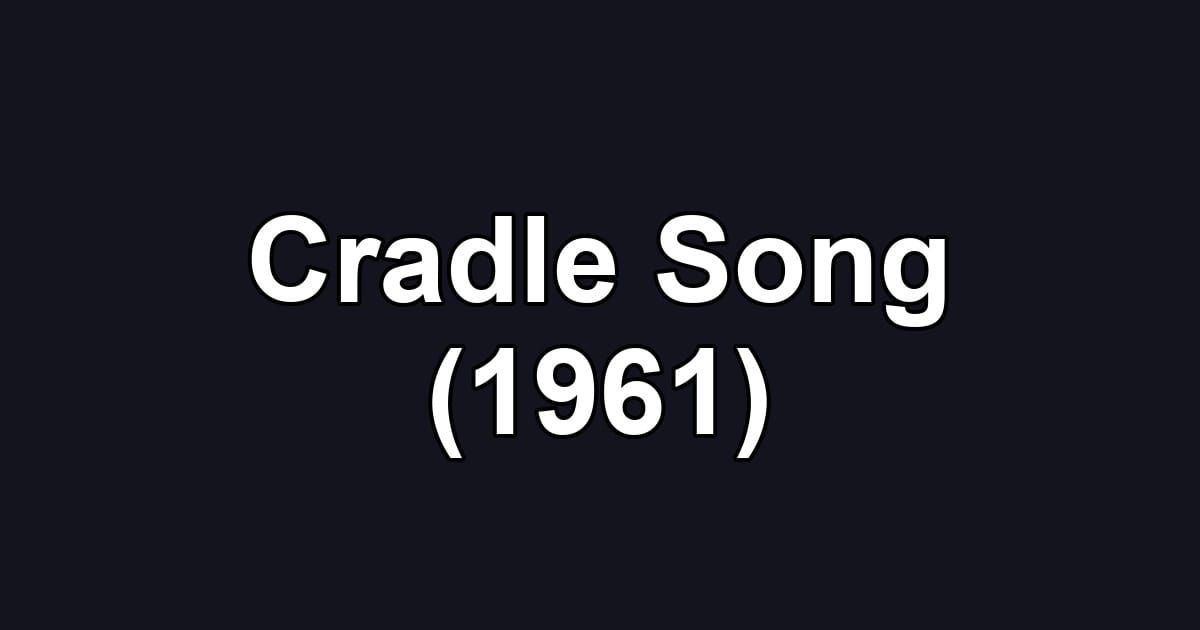 Cradle Song (1961)