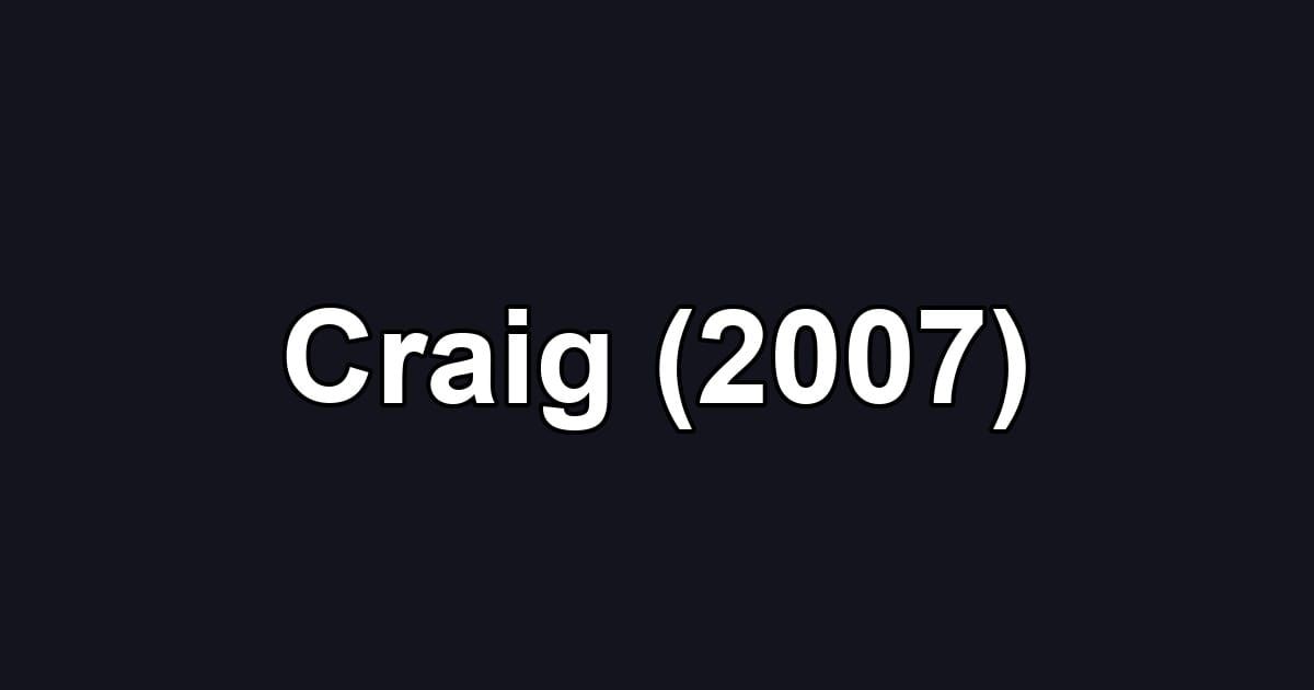 Craig (2007)