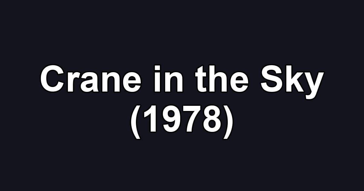 Crane in the Sky (1978)