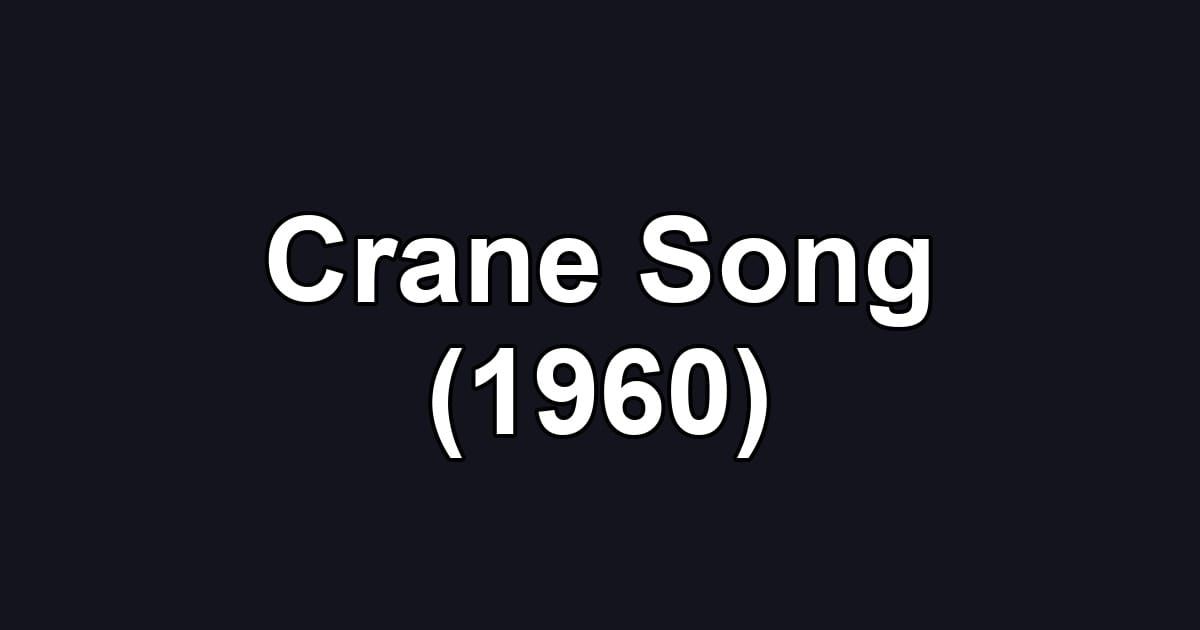 Crane Song (1960)