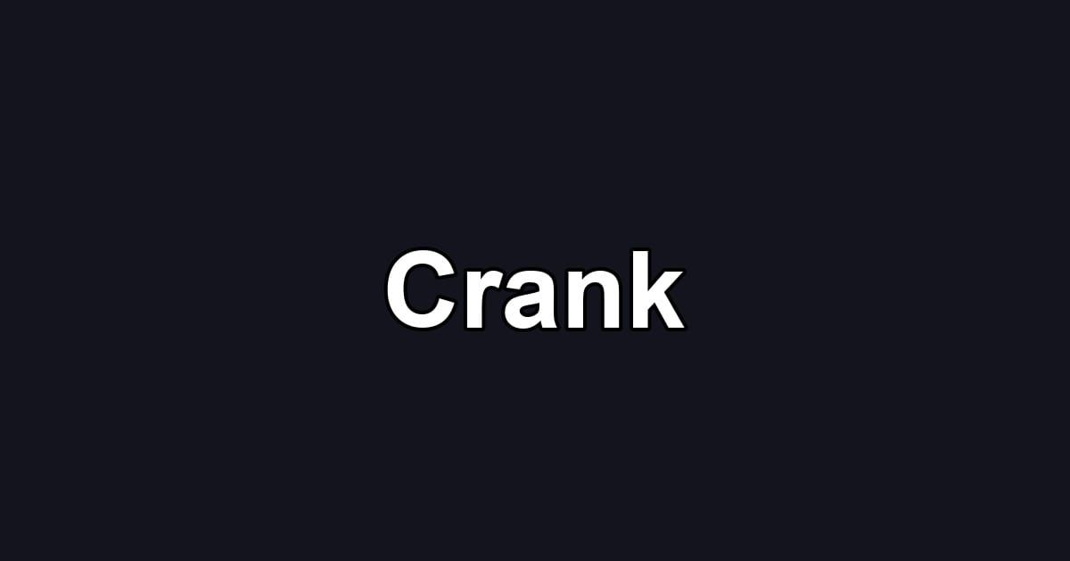 Crank