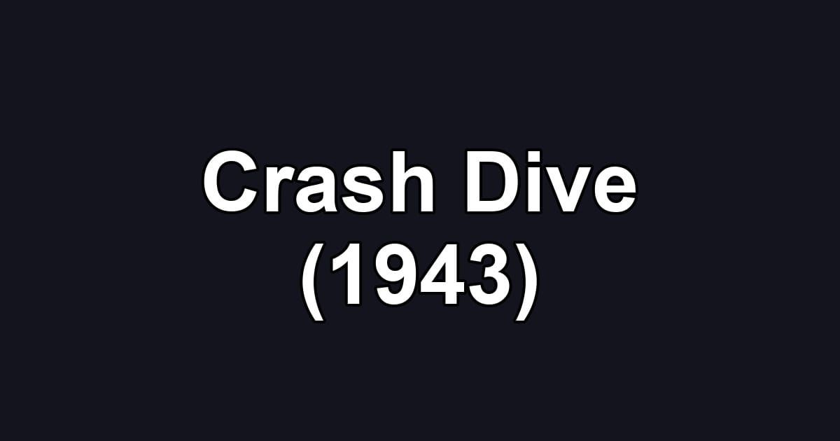 Crash Dive (1943)
