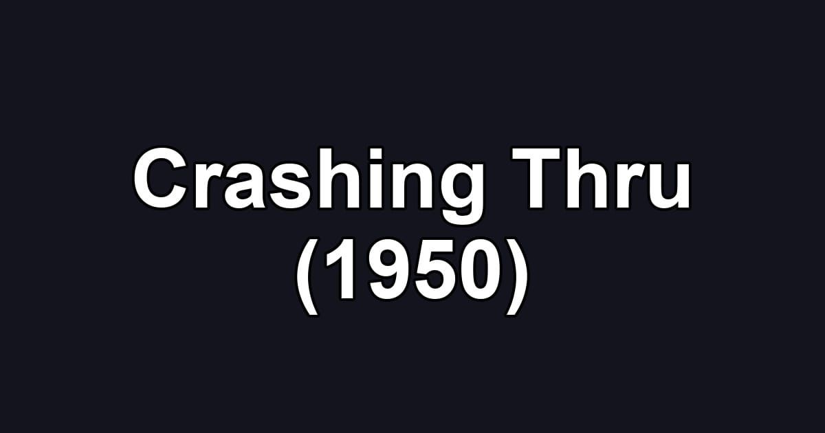 Crashing Thru (1950)