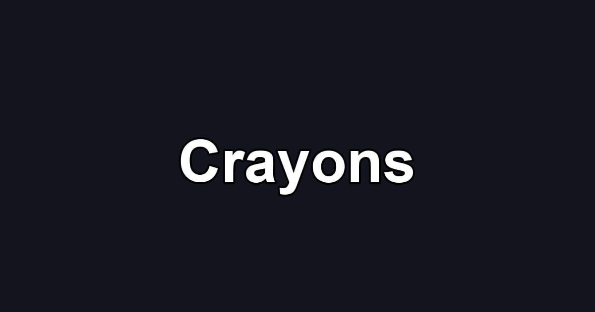 Crayons