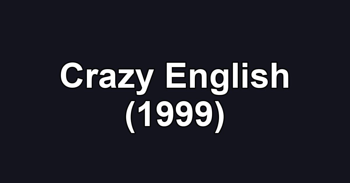 Crazy English (1999)