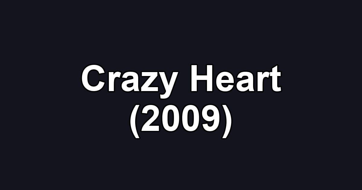 Crazy Heart (2009)