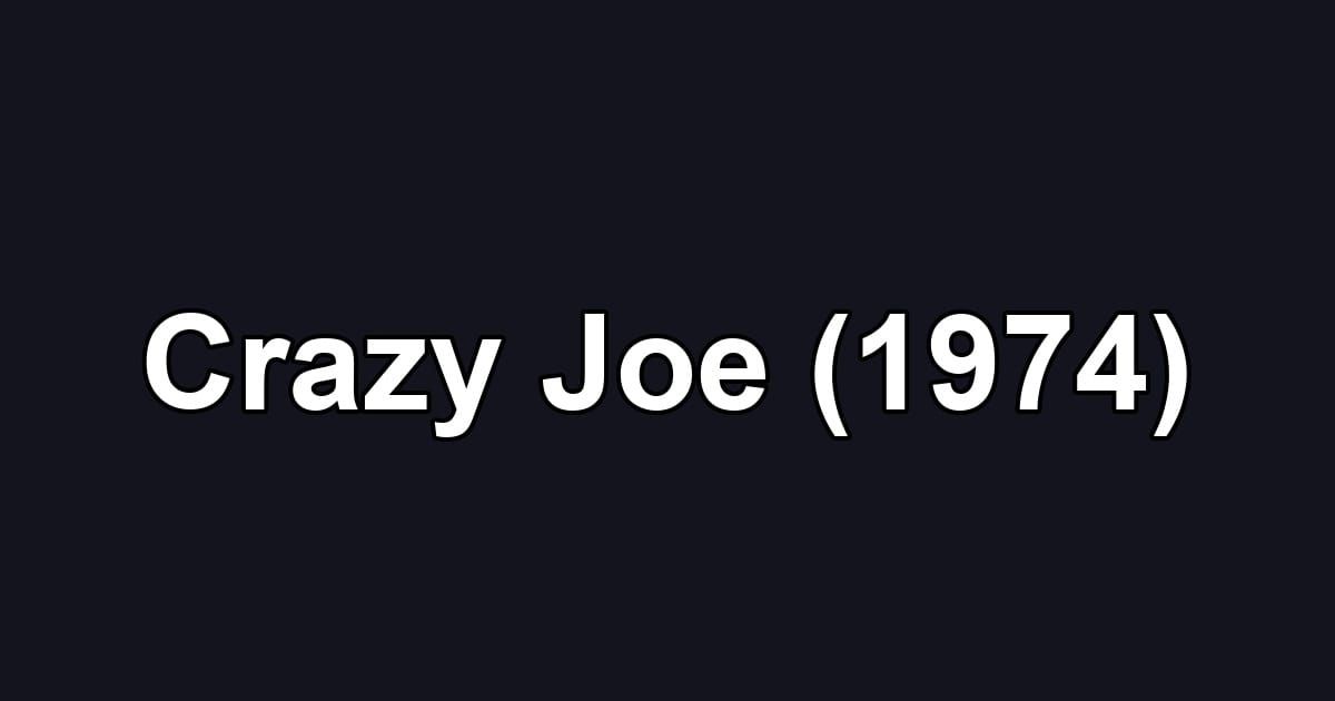 Crazy Joe (1974)