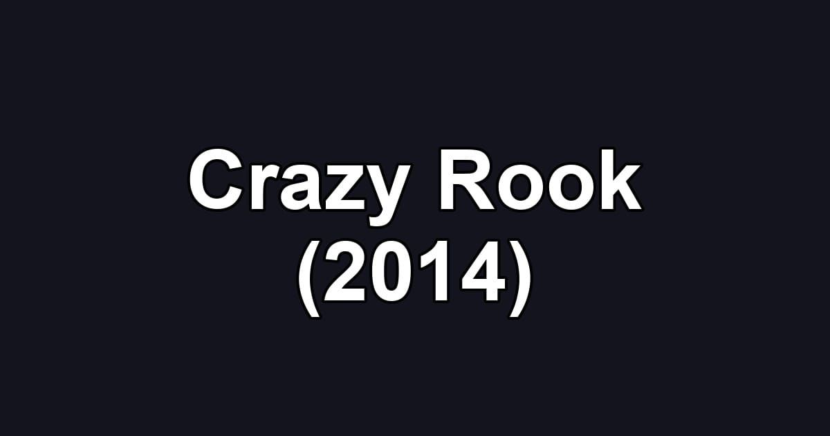 Crazy Rook (2014)