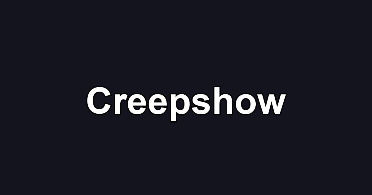 Creepshow