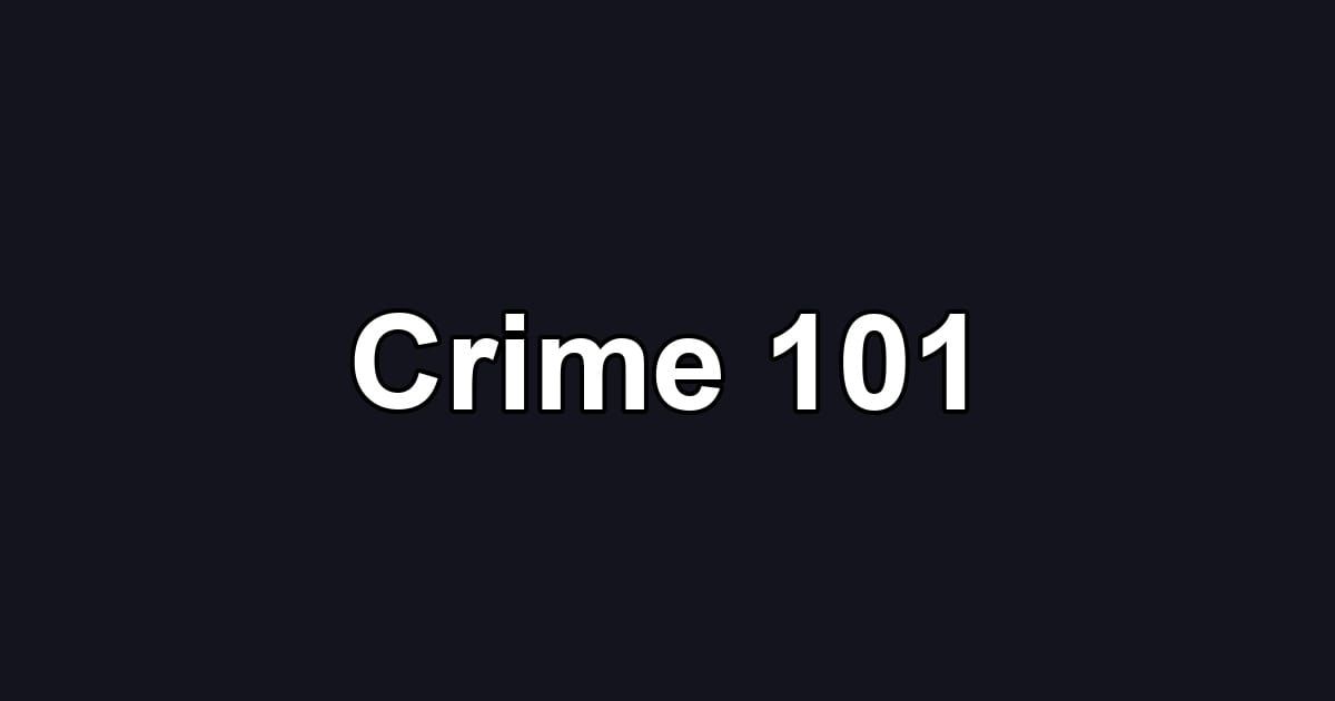 Crime 101