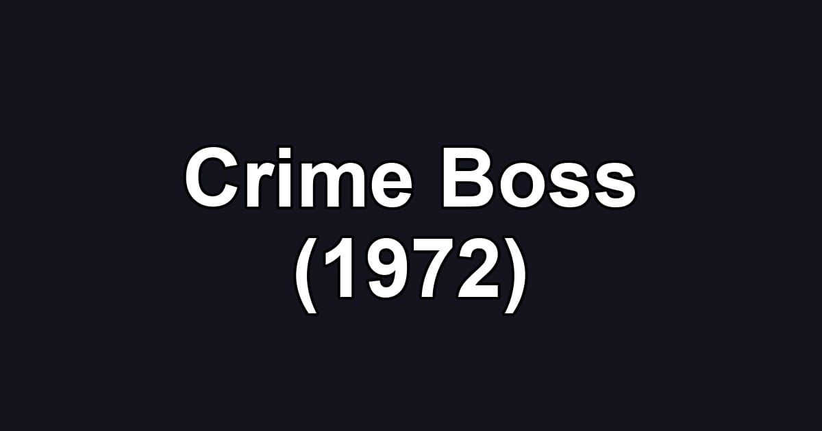 Crime Boss (1972)