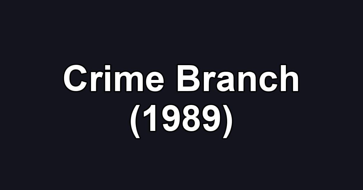 Crime Branch (1989)