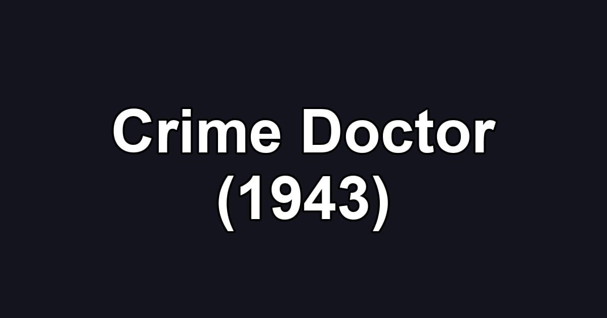 Crime Doctor (1943)
