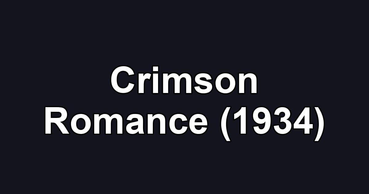 Crimson Romance (1934)