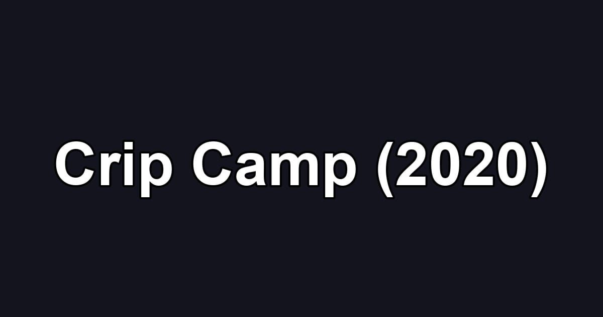 Crip Camp (2020)