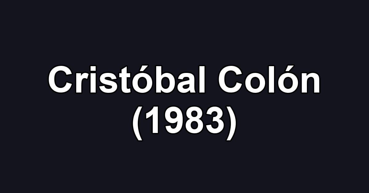 Cristóbal Colón (1983)