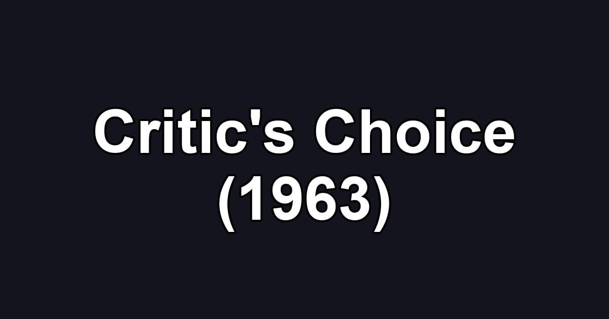 Critic's Choice (1963)