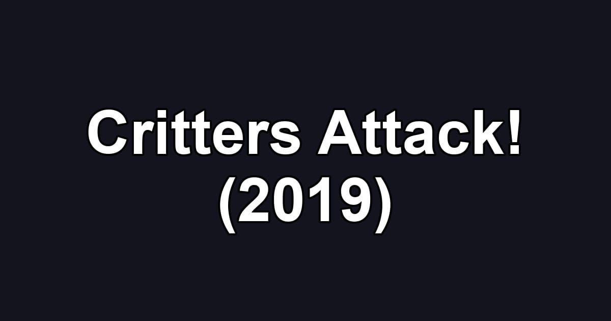 Critters Attack! (2019)