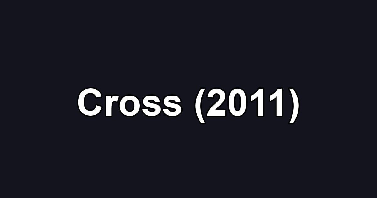 Cross (2011)