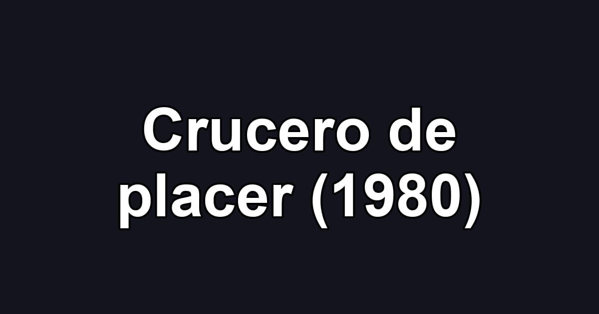 Crucero de placer (1980)