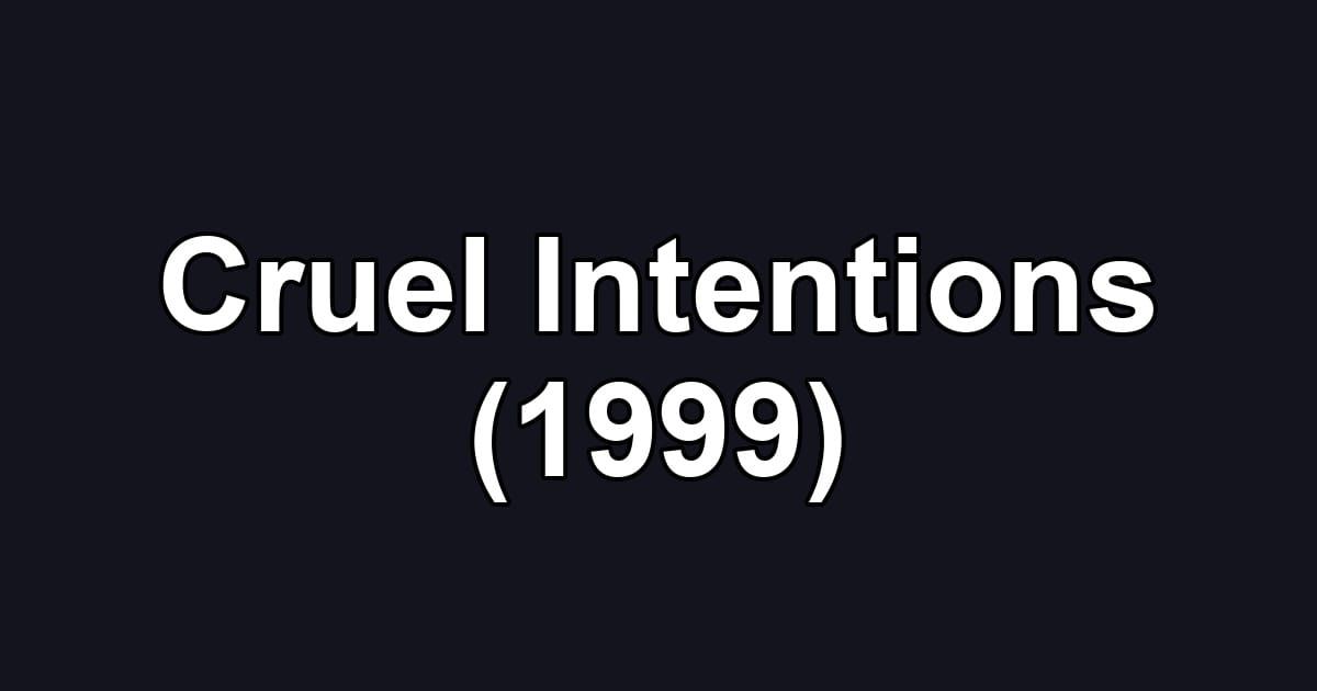 Cruel Intentions (1999)