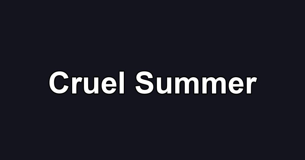 Cruel Summer