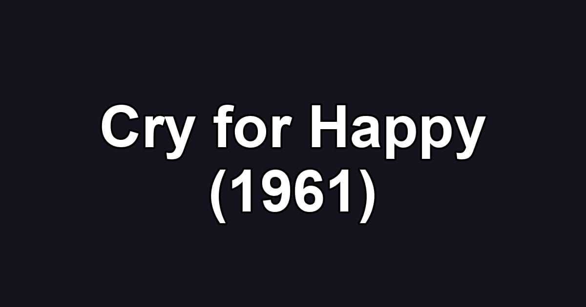 Cry for Happy (1961)