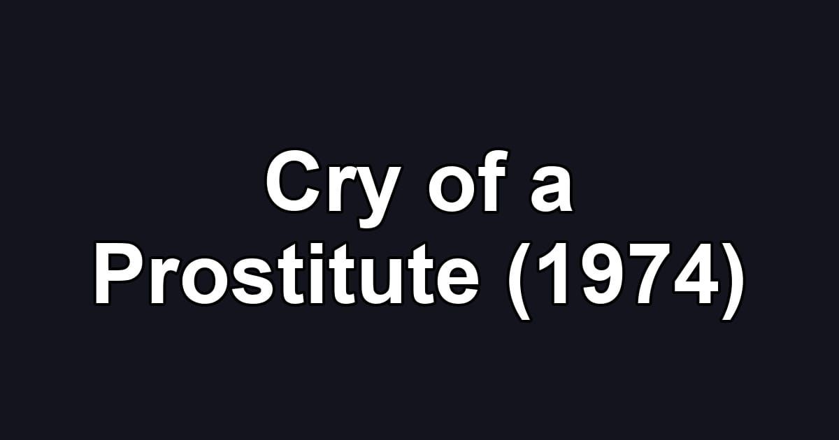 Cry of a Prostitute (1974)