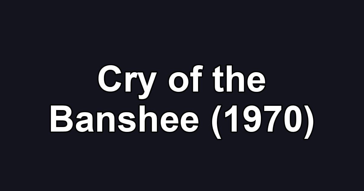 Cry of the Banshee (1970)