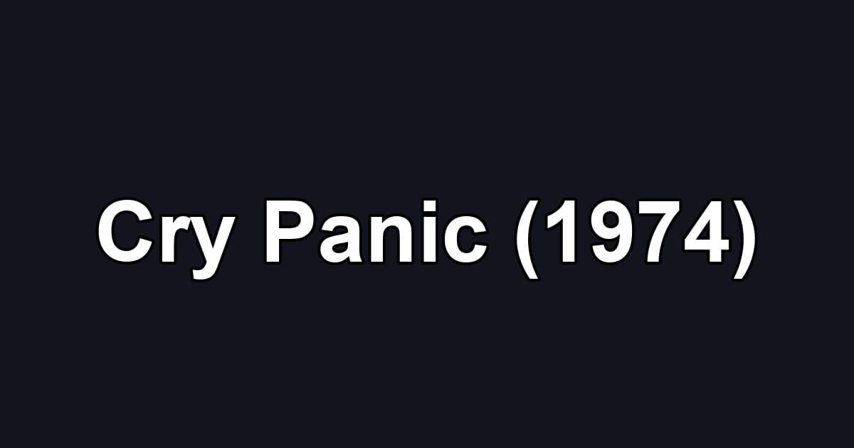 Cry Panic (1974)