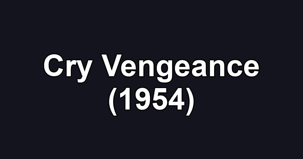 Cry Vengeance (1954)