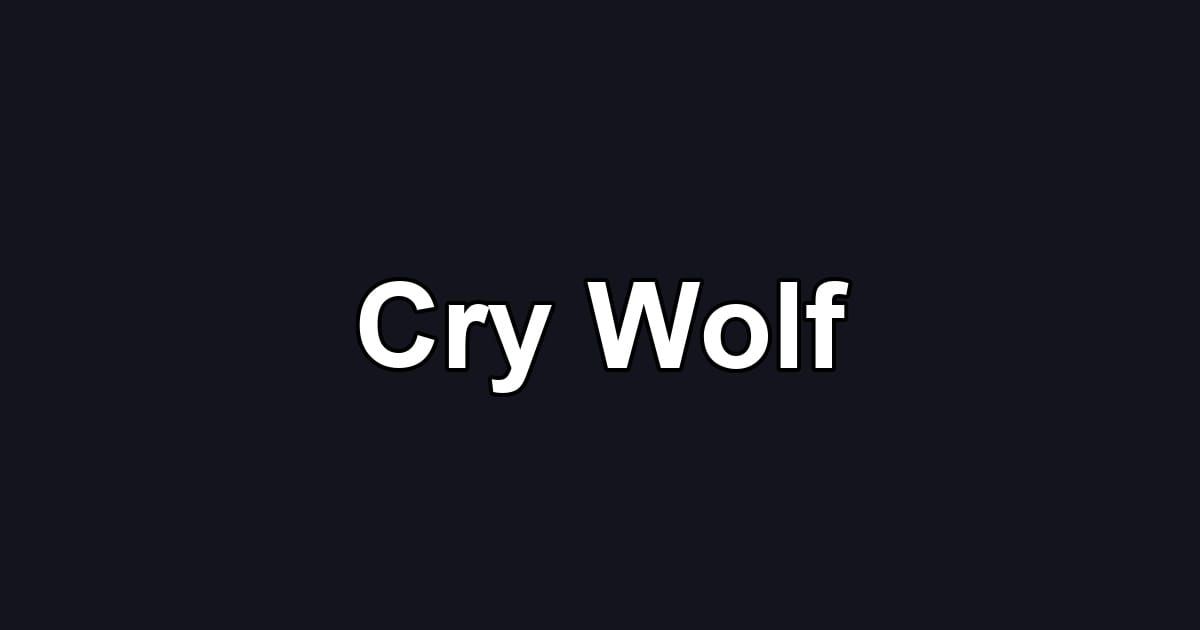 Cry Wolf