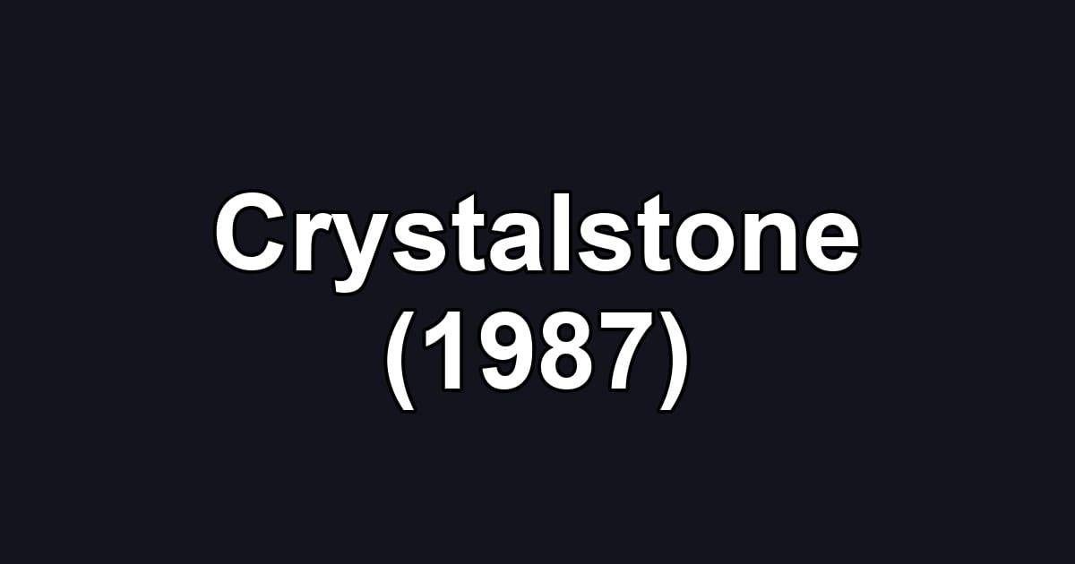 Crystalstone (1987)