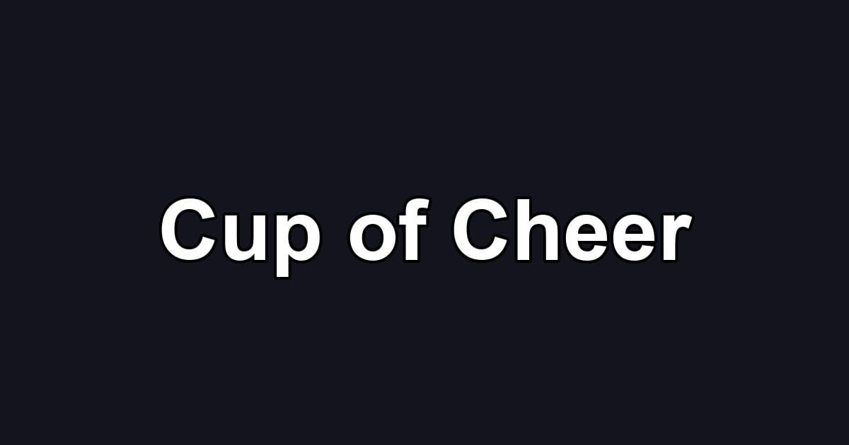 Cup of Cheer